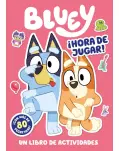 HORA DE JUGAR! BLUEY UN LIBRO DE ACTIVIDADES.