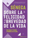 SOBRE LA FELICIDAD Y LA BREVEDAD DE LA VIDA