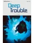 DEEP TROUBLE + CD