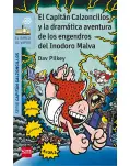 10.CAPITN CALZONCILLOS Y LA DRAMTICA AVENTURA DE LOS ENGENDROS DEL INODORO MALVA