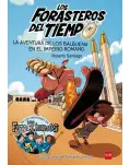 LOS FORASTEROS DEL TIEMPO 3. LA AVENTURA DE LOS BALBUENA EN EL IMPERIO ROMANO