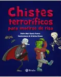 CHISTES TERRORFICOS PARA MORIRSE DE RISA