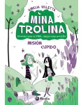 MINA TROLINA 3. MISIN CUPIDO