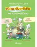 UNA SOPA SOSPECHOSA. APRENDO A LEER CON LAS LETRAS DIVERTIDAS. LETRA MAYSCULA