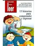 LEER. 15 HISTORIAS PARA COMPRENDER Y EXPRESAR