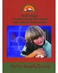 TELEVISIN Y JUEGOS ELECTRONICOS