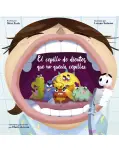 EL CEPILLO DE DIENTES QUE NO QUERA CEPILLAR