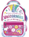 QU LLEVAN LOS UNICORNIOS EN LA MOCHILA. UN LIBRO DE CARTON