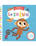 MI PRIMER LIBRO DE TACTO. LA SELVA