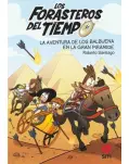 LOS FORASTEROS DEL TIEMPO 7. LA AVENTURA DE LOS BALBUENA EN LA GRAN PIRMIDE