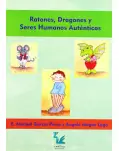 RATONES, DRAGONES Y SERES HUMANOS AUTNTICOS