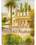 CUENTOS DE MEDINA AZAHARA