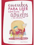 CUENTOS PARA LEER CON LOS ABUELOS Y LAS ABUELAS