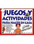 JUEGOS Y ACTIVIDADES PARA HACER EN CASA