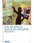 EVA, NO VAYAS A BERLN EN LIMOUSINE