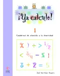 YA CALCULO! 1. CUADERNOS DE ATENCIN A LA DIVERSIDAD