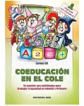 COEDUCACIN EN EL COLE. 16 CUENTOS CON ACTIVIDADES PARA TRABAJAR LA IGUALDAD EN INFANTIL Y PRIMARIA