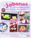 HACER JABONES CON SORPRENDENTES DISEOS, VIVOS COLORES Y DELICIOSOS AROMAS