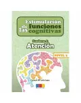 CUADERNO 4: ATENCIN NIVEL 2. ESTIMULACIN DE LAS FUNCIONES COGNITIVAS