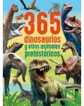 365 DINOSAURIOS Y OTROS ANIMALES PREHISTRICOS