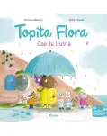  TOPITA FLORA. CAE LA LLUVIA