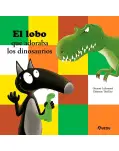 EL LOBO QUE ADORABA LOS DINOSAURIOS