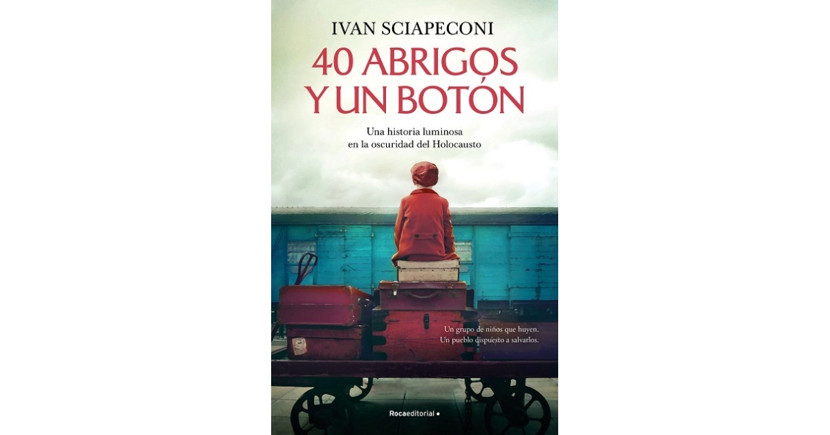 40 abrigos y un botón by Ivan Sciapeconi: 9788419743688