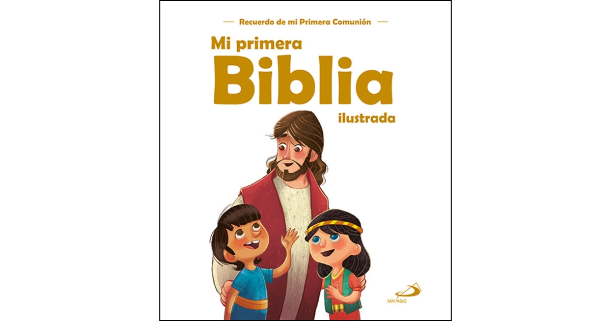MI PRIMERA BIBLIA ILUSTRADA MODELO PRIMERA COMUNION