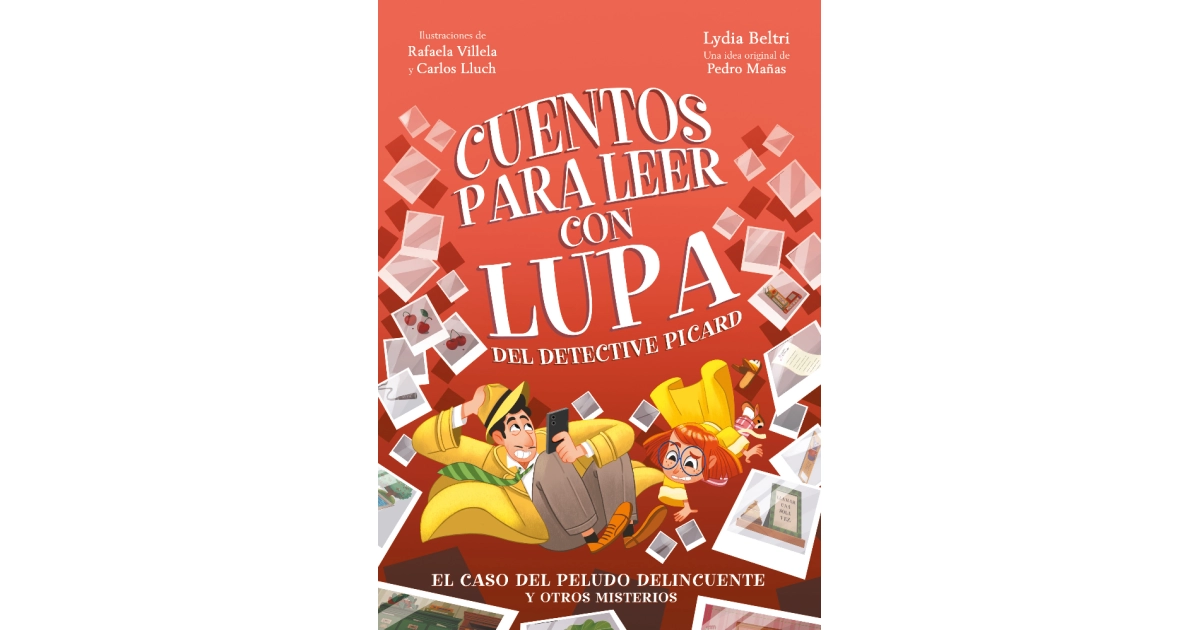 Cuentos para leer con lupa del detective Picard - Cuentos para leer con lupa  del detective Picard