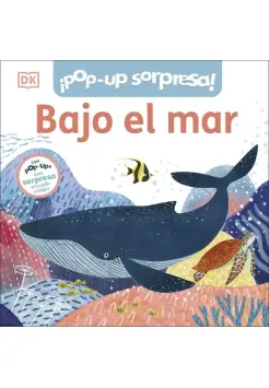 BAJO EL MAR. POP-UP SORPRESA! LIBRO CON SOLAPAS.