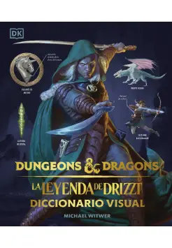 DUNGEONS & DRAGONS. LA LEYENDA DE DRIZZT. DICCIONARIO VISUAL