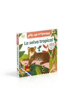 LA SELVA TROPICAL. POP-UP SORPRESA! LIBRO CON SOLAPAS.