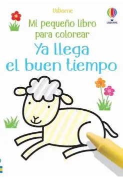 YA LLEGA EL BUEN TIEMPO. LIBRO PARA COLOREAR