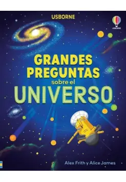 GRANDES PREGUNTAS SOBRE EL UNIVERSO