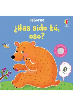 HAS SIDO T, OSO? LIBRO CON SONIDOS