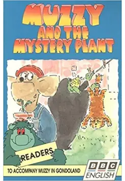 MUZZY AND THE MYSTERY PLANT