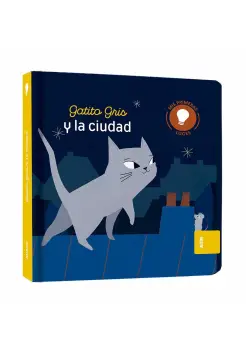 GATITO GRIS Y LA CIUDAD. MIS PRIMERAS LUCES