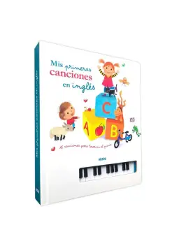 MIS PRIMERAS CANCIONES EN INGLS. 15 CANCIONES PARA TOCAR EL PIANO. LIBRO CON SONIDOS