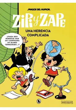 ZIPI Y ZAPE 221. UNA HERENCIA COMPLICADA