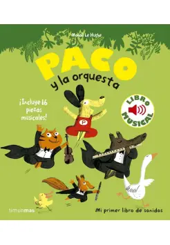 PACO Y LA ORQUESTA. LIBRO MUSICAL