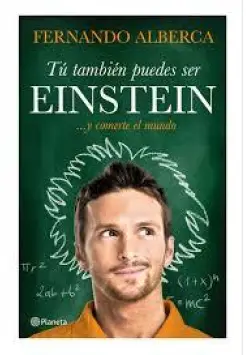 TU TAMBIN PUEDES SER EINSTEIN