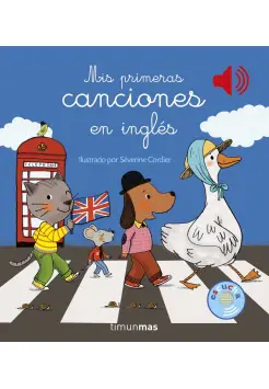 MIS PRIMERAS CANCIONES EN INGLS. LIBRO MUSICAL Y DE CARTON