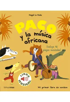 PACO Y LA MSICA AFRICANA. LIBRO MUSICAL