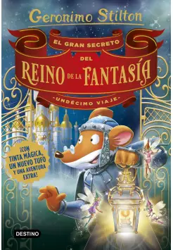 EL GRAN SECRETO DEL REINO DE LA FANTASA. UNDCIMO VIAJE