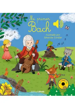 MI PRIMER BACH. LIBRO MUSICAL Y DE CARTON