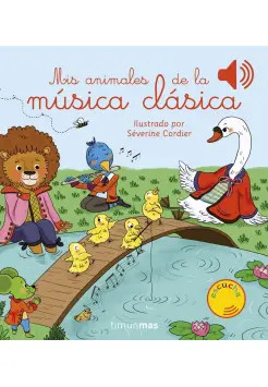 MIS ANIMALES DE LA MSICA CLSICA. LIBRO MUSICAL