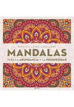 MANDALAS PARA LA ABUNDANCIA Y LA PROSPERIDAD