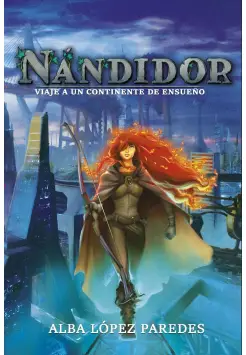 NNDIDOR 1. VIAJE A UN CONTINENTE DE ENSUEO