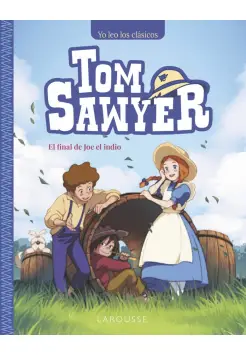 TOM SAWYER. EL FINAL DE JOE EL INDIO