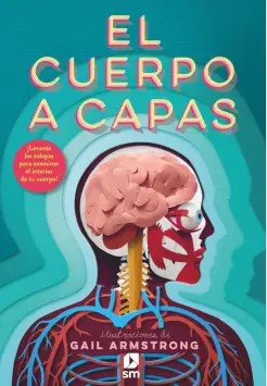 EL CUERPO A CAPAS. LIBRO DESPLEGABLE.